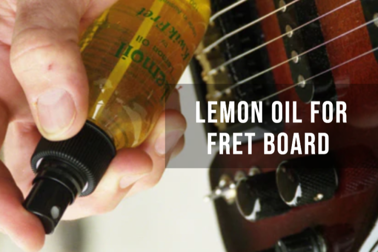 Lemon Oil for Fretboard Care The Ultimate Guide